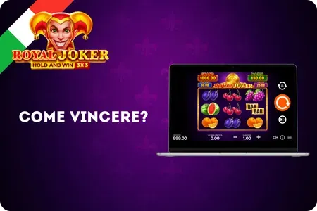 Consigli per vincere alla slot Royal Joker
